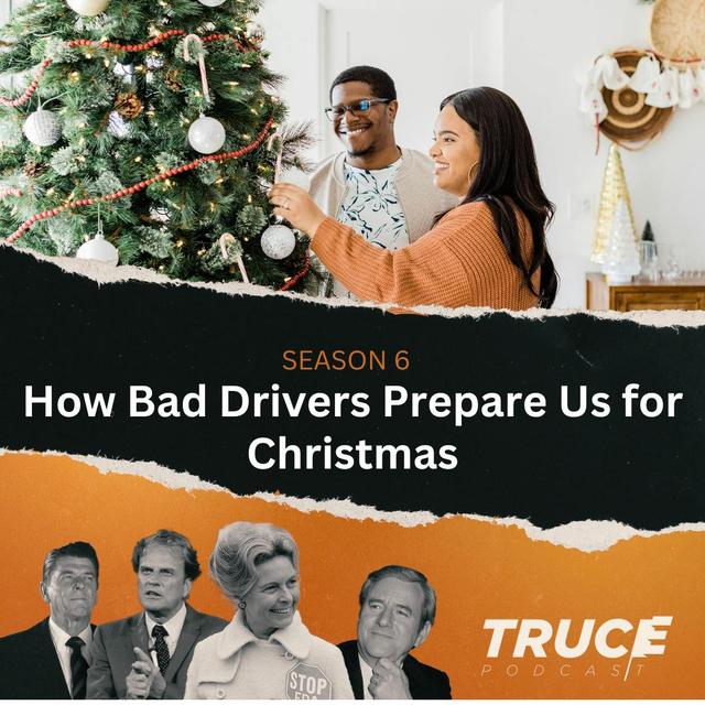 Republicans and Evangelicals I How Bad Drivers Prepare Us for Christmas - podcast episode cover