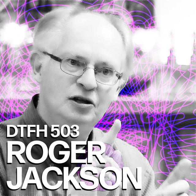 507: Roger Jackson - podcast episode cover