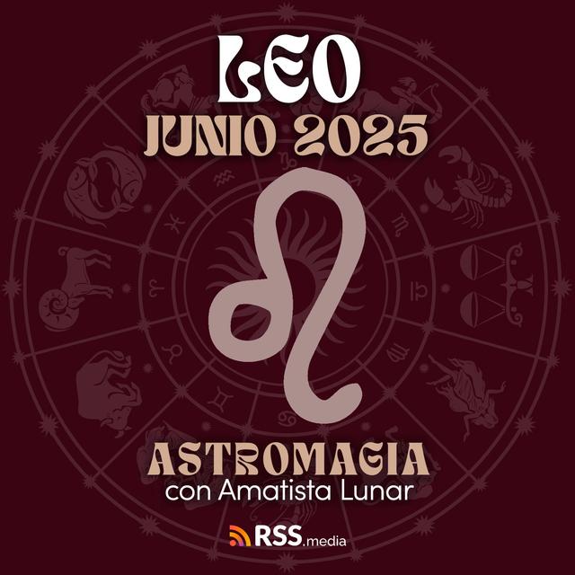 Vas a soltar una versión antigua de ti, LEO... y lo que viene es poderoso  | HORÓSCOPO JUNIO. - podcast episode cover