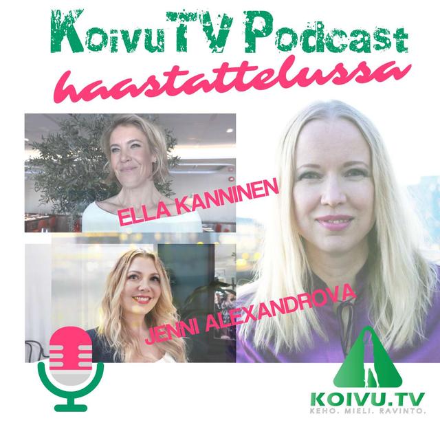S1E9 - Jakso #9 - hyvinvoinnista ja hyvästä ruuasta: vieraana Ella Kanninen ja Jenni Alexandrova - podcast episode cover