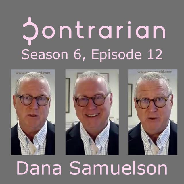 Gold Prices Set to Move (Even) Higher: Dana Samuelson - podcast episode cover