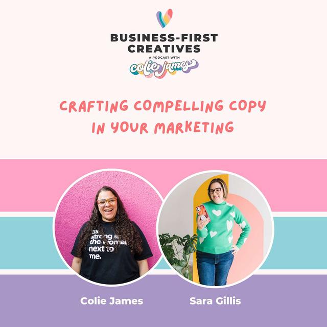 Crafting Compelling Copy in Your Marketing with Sara Gillis - podcast episode cover