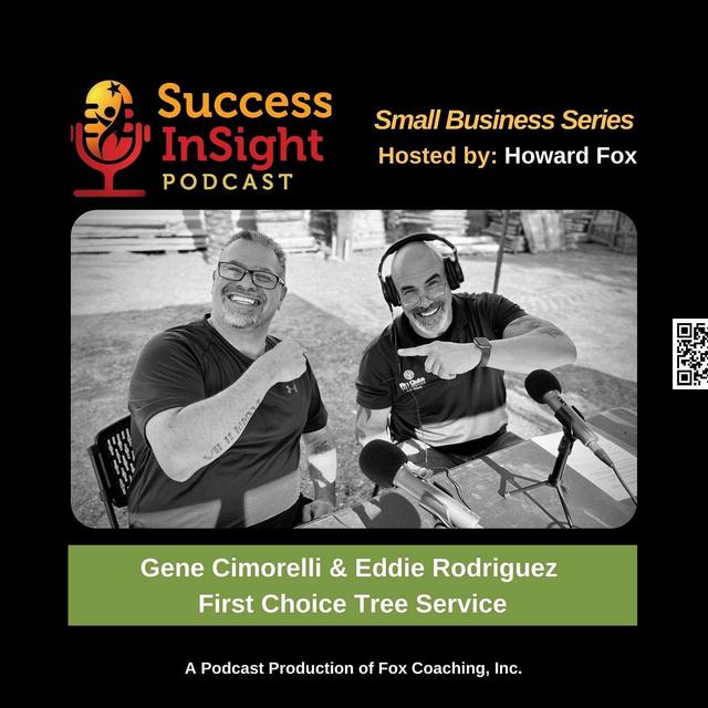 Gene Cimorelli & Eddie Rodriguez, First Choice Tree Service - podcast episode cover