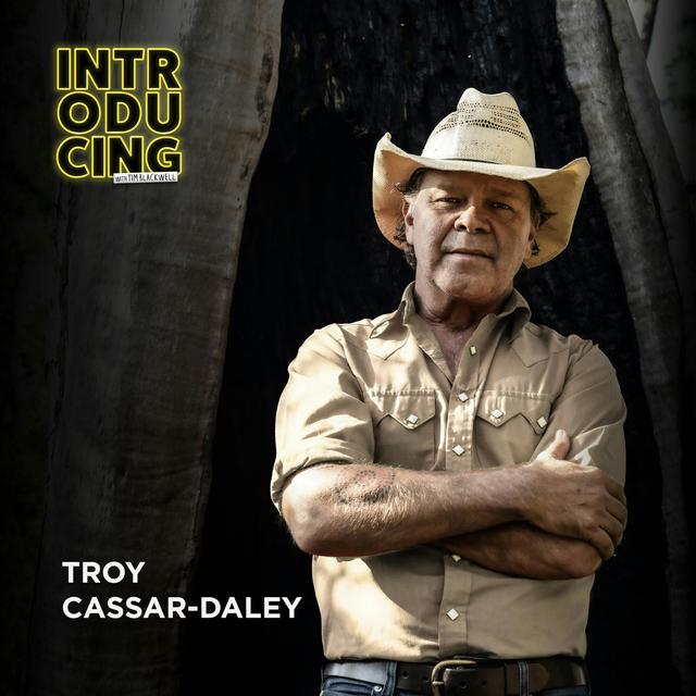 Troy Cassar-Daley - podcast episode cover