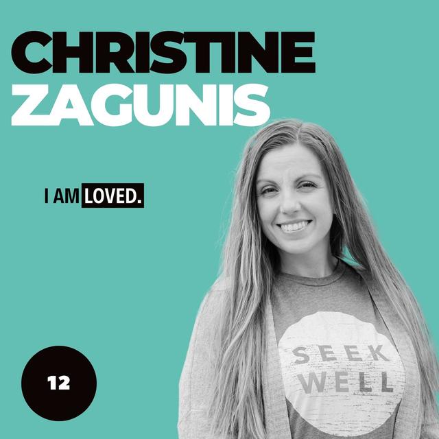 Christine Zagunis - I Am Loved - podcast episode cover