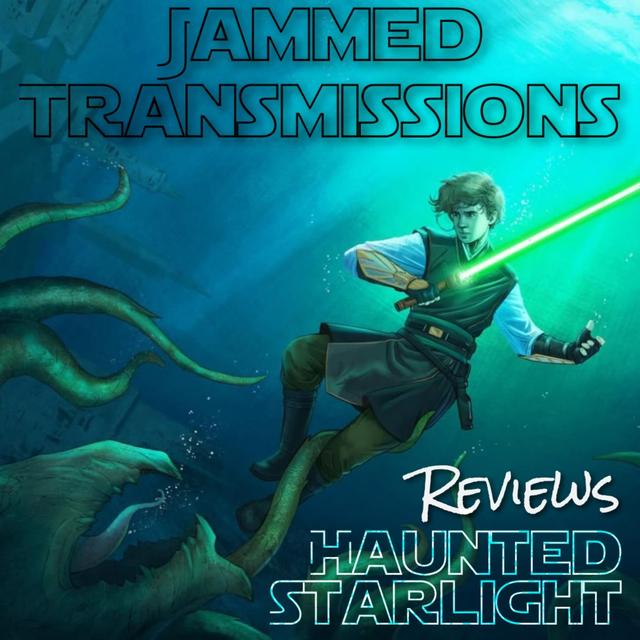 Jammed Transcriptions XXIV - Haunted Starlight - podcast episode cover