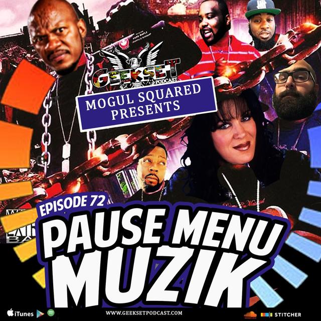 Geekset Episode 72: Pause Menu Muzik - podcast episode cover