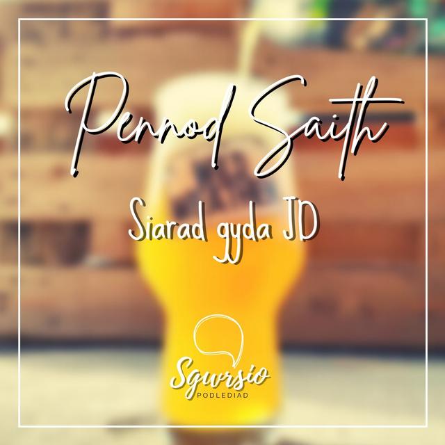Sgwrsio Pennod 7 - Siarad Gyda JD - podcast episode cover