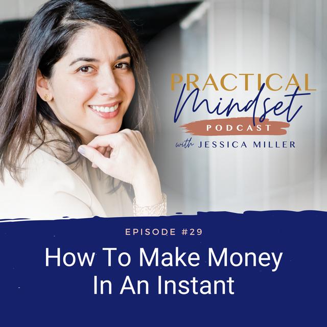 Episode 29: How To Make Money In An Instant - podcast episode cover