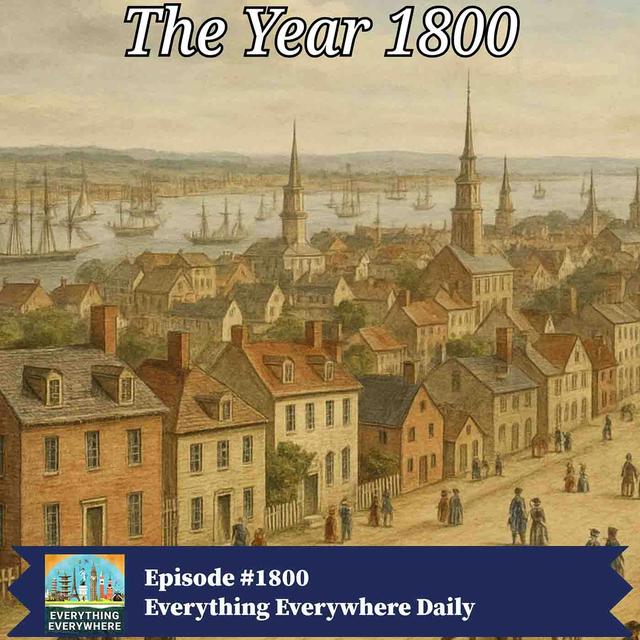 The Year 1800 - podcast episode cover