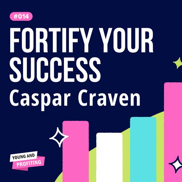 Fortifying Your Success and Traveling The World | Entrepreneurship | YAPClassic - podcast episode cover