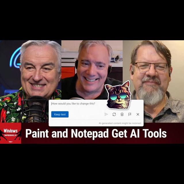 WW 934: OK, JK - Paint, Notepad, and Snipping Tool Get AI Upgrades - podcast episode cover