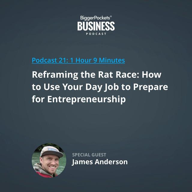 21: Reframing the Rat Race: How to Use Your Day Job to Prepare for Entrepreneurship with James Anderson of Forged Axe Throwing - podcast episode cover
