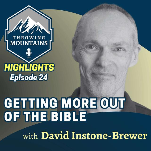 Getting More out of the Bible with David Instone-Brewer - podcast episode cover