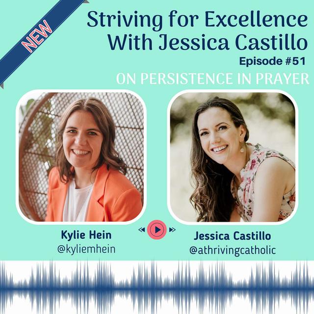 Episode 51: Striving for Excellence With Jessica Castillo - podcast episode cover