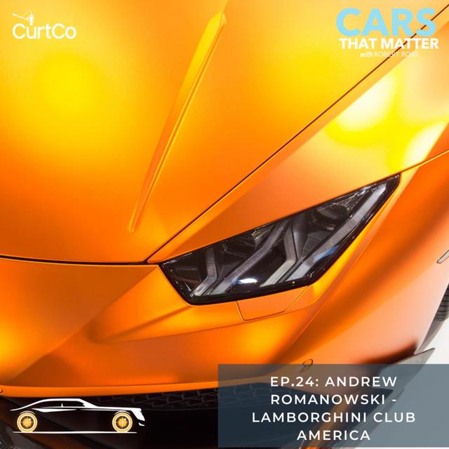 Andrew Romanowski and Lamborghini Club America - podcast episode cover