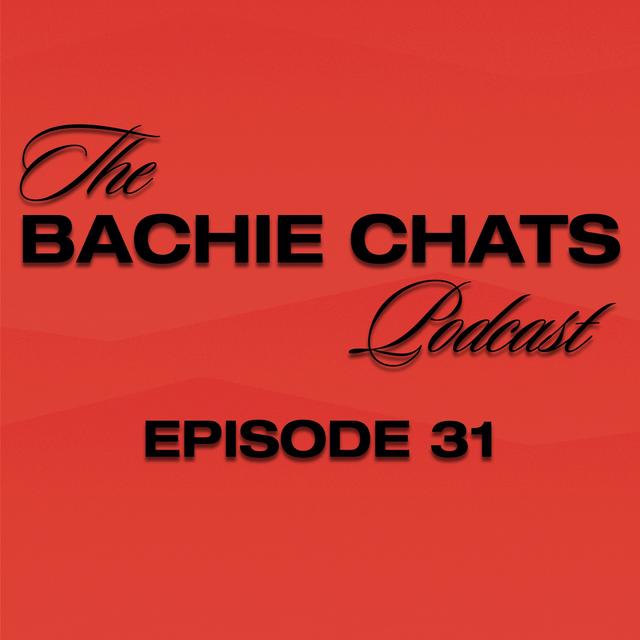 The Bachie Chats - Episode 31 - "Look at me when I talk to you" - podcast episode cover