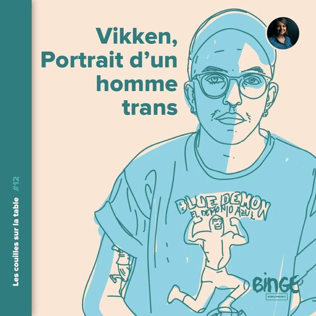 Vikken - Portrait d'un homme trans - podcast episode cover