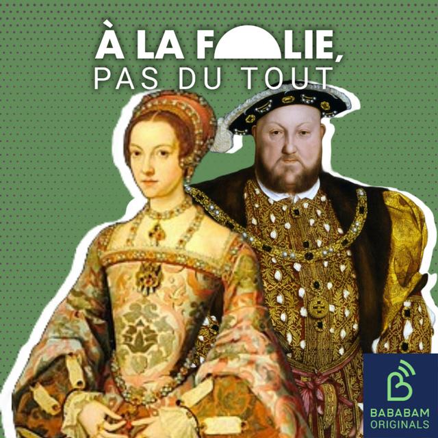 NOS CRÉATIONS ORIGINALES | Henri VIII et Catherine Parr : l’homme qui dévorait les femmes - podcast episode cover