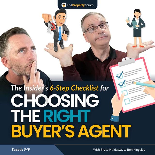549 | The Insider’s 6-Step Checklist for Choosing the Right Buyer’s Agent - podcast episode cover