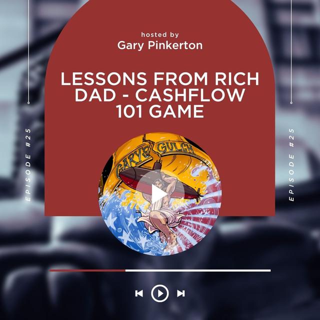 Lessons From Rich Dad - Cashflow 101 Game - podcast episode cover