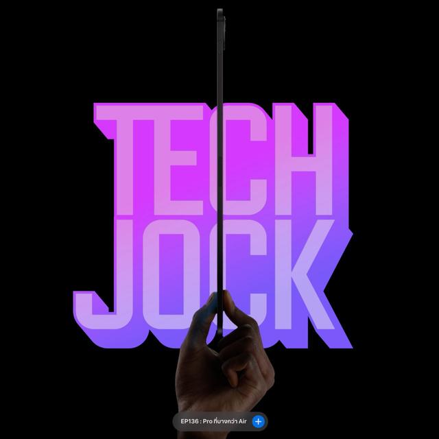 TECHJOCK 136 : Pro ที่บางกว่า Air - podcast episode cover