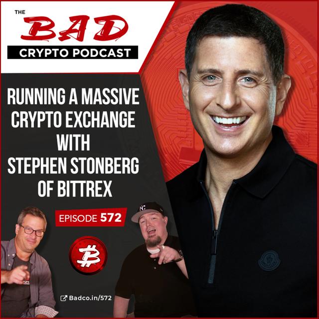 Running a Massive Crypto Exchange with Stephen Stonberg of Bittrex Global - podcast episode cover