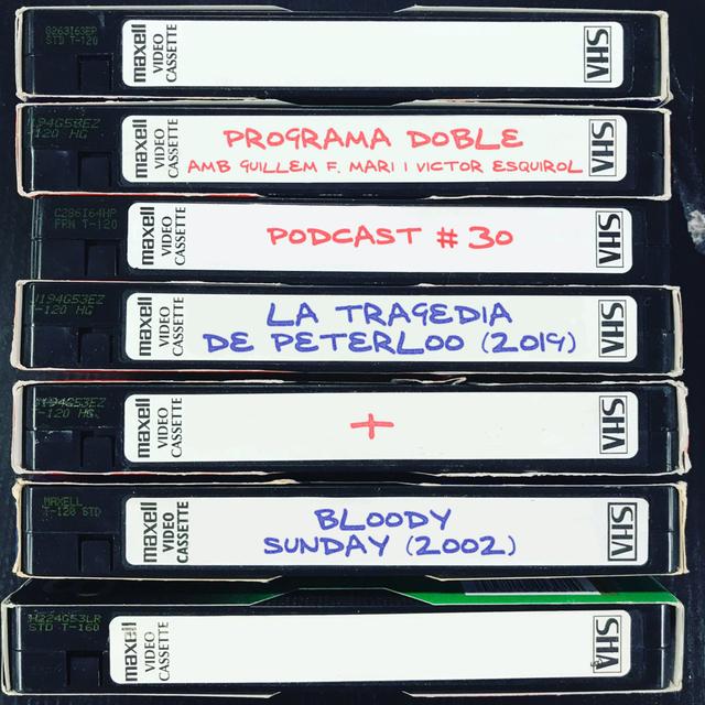 Programa Doble #30: La tragedia de Peterloo + Bloody Sunday - podcast episode cover