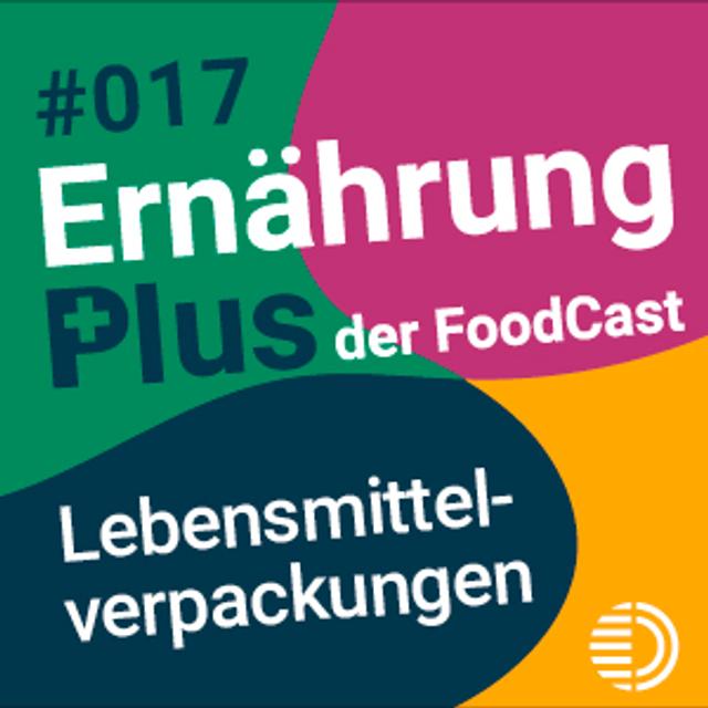 #17 Lebensmittelverpackungen - podcast episode cover