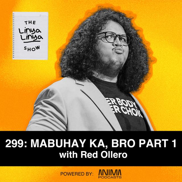 299: Mabuhay ka, bro w/ Red Ollero - podcast episode cover
