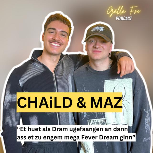 MAZ & CHAiLD iwwert hier Frëndschaft an hiert Lidd Night Call - GËLLE FRO EP. 78 - podcast episode cover