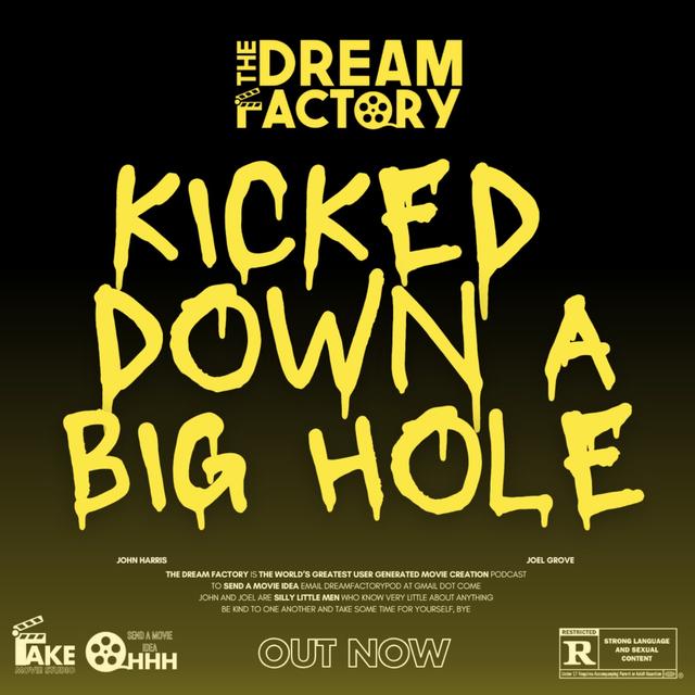 Kicked Down A Big Hole - podcast episode cover