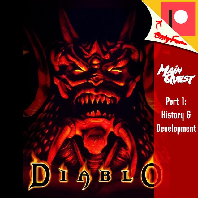 Diablo - Development and History (Part 1) - podcast episode cover