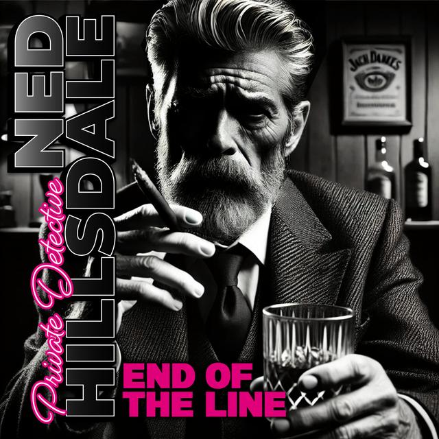 Ned Hillsdale and the End of the Line - podcast episode cover