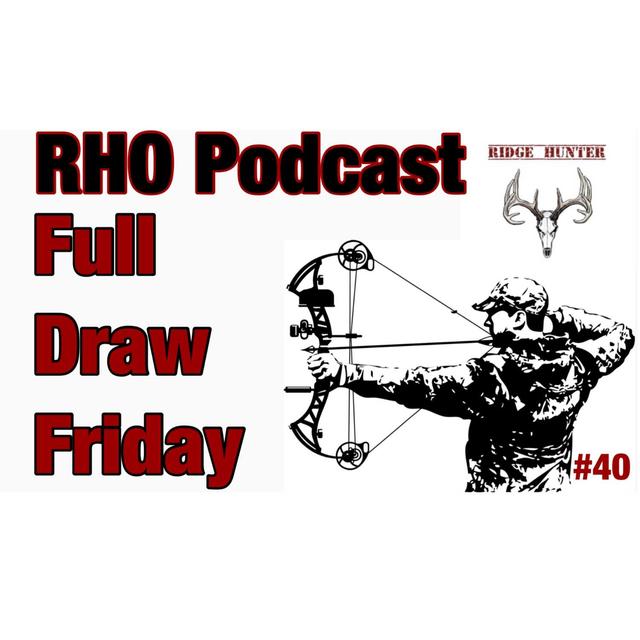 Deer Data Collection, PET Whitetails, and More | Full Draw Friday #40 - podcast episode cover