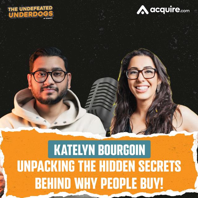 Katelyn Bourgoin - Unpacking the hidden secrets behind why people buy! - podcast episode cover