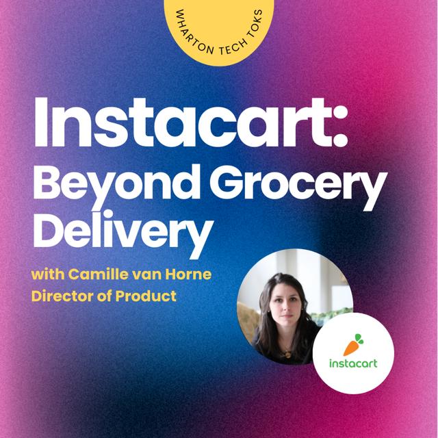 Instacart: Beyond Grocery Delivery - podcast episode cover