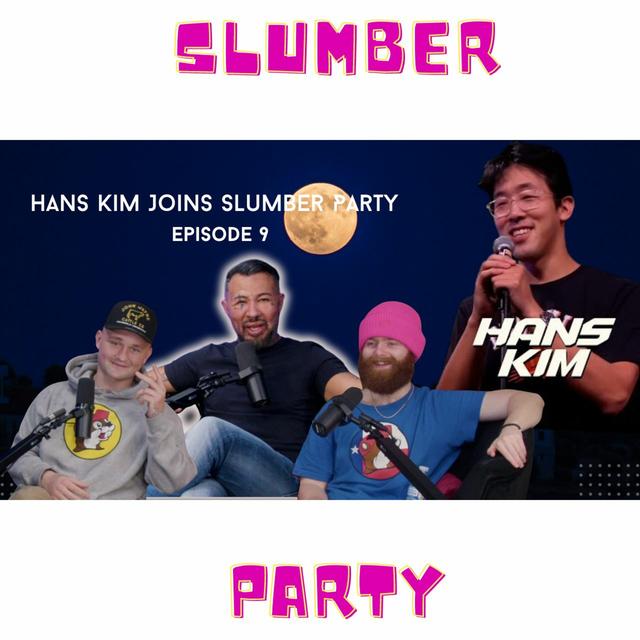 Does Hans Kim Really Dislike Ric Diez? | Slumber Party Podcast | Episode 9 - podcast episode cover