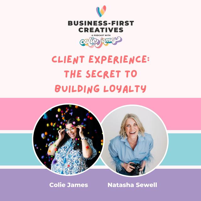 Client Experience: The Secret to Building Loyalty with Natasha Sewell - podcast episode cover