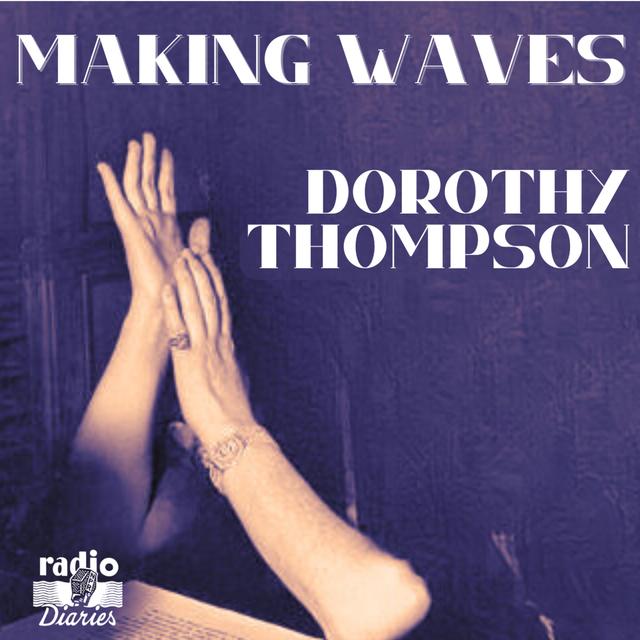 Making Waves: The Woman Who Warned The World - podcast episode cover