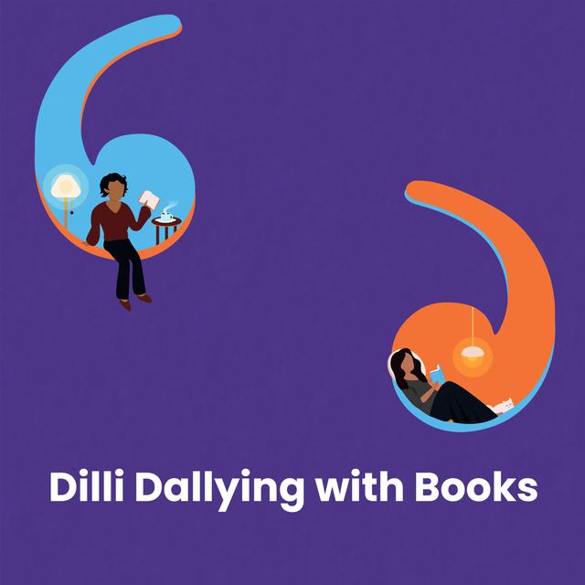 Dilli Dallying with Books - podcast episode cover