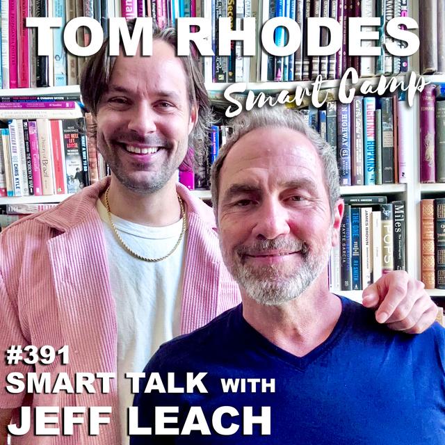 391 Smart Talk - Controversial Reflections with Jeff Leach - podcast episode cover