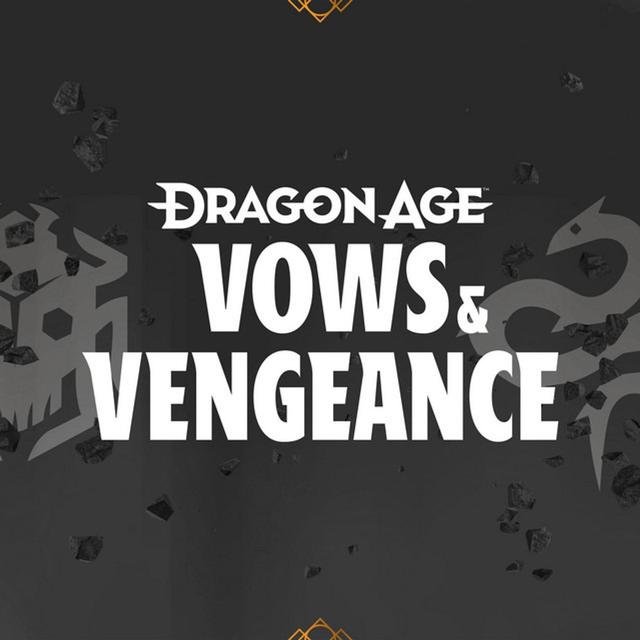 Presenting - Dragon Age: Vows & Vengence - podcast episode cover