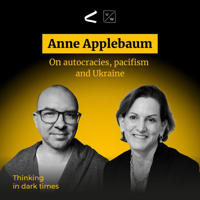 Anne Applebaum on autocracies, pacifism, and Ukraine - podcast episode cover