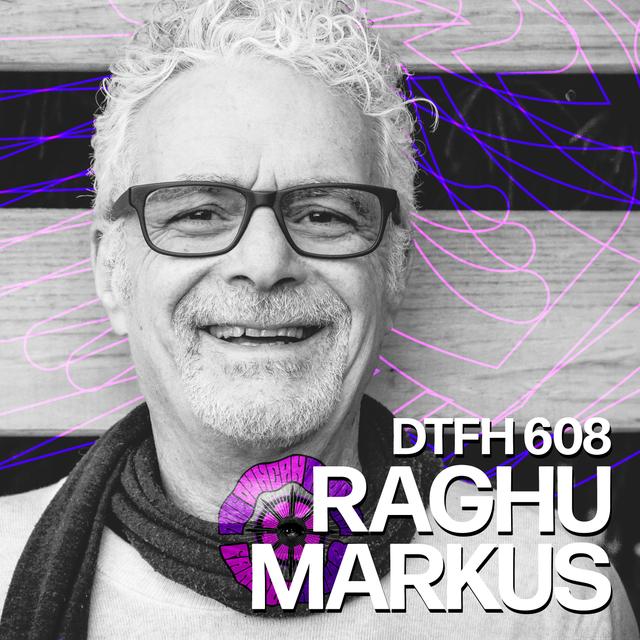 612: Raghu Markus - podcast episode cover