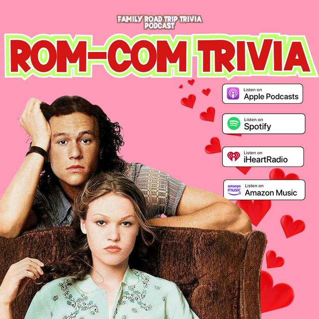 Rom-Com Trivia - Episode 217 - podcast episode cover