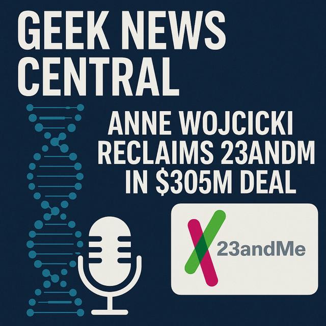 Anne Wojcicki Reclaims 23andMe in $305M Deal #1827 - podcast episode cover