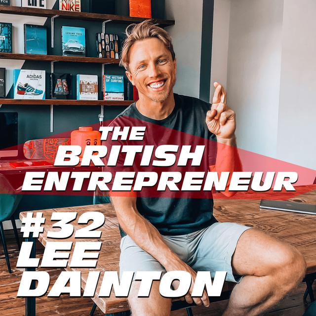 LEE DAINTON: THE LEGEND FROM DIRTY SANCHEZ! HOW IT ALL WORKED AND STORIES THAT DIDN'T MAKE TV! 032 - podcast episode cover