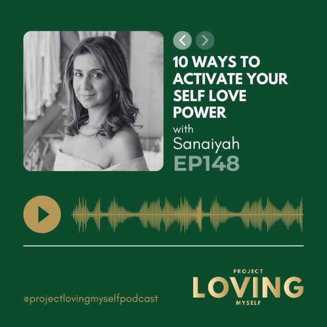 148: 10 Ways to Activate Your Self Love Power - podcast episode cover