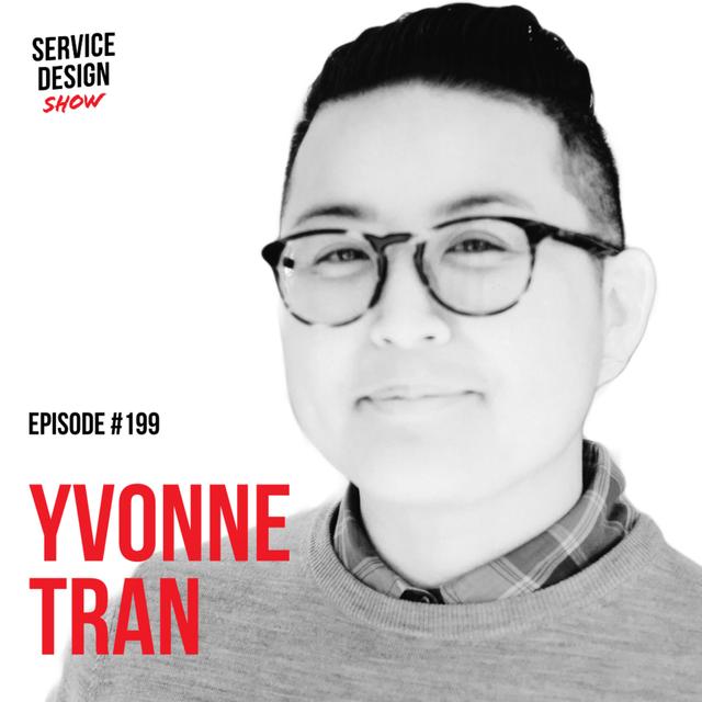 What Design(ers) Needs to do to Stay Relevant / Yvonne Tran / Episode #199 - podcast episode cover